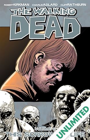 The Walking Dead Vol. 6: This Sorrowful Life